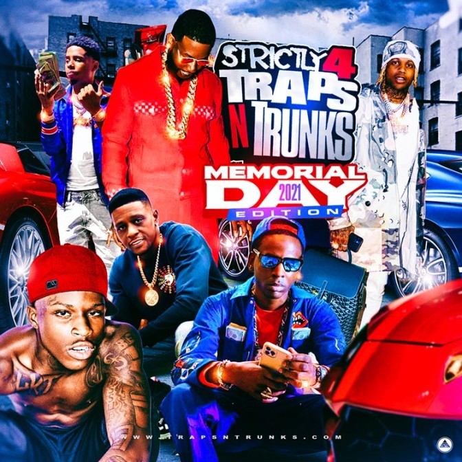 Strictly 4 The Traps N Trunks (Memorial Day 2021 Edition) [Mixtape]
