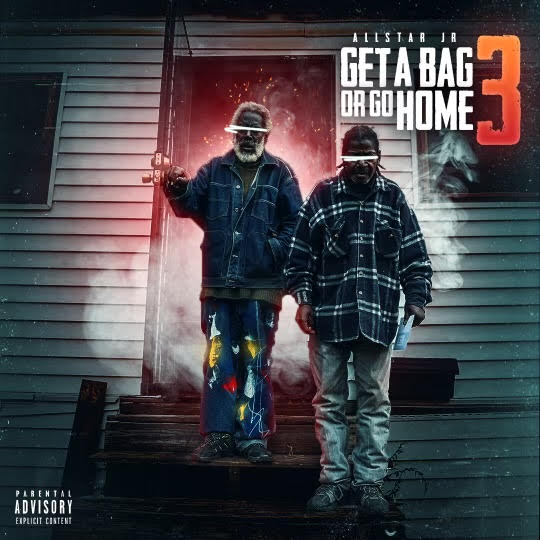 Allstar JR – Get A Bag Or Go Home 3 [Mixtape]