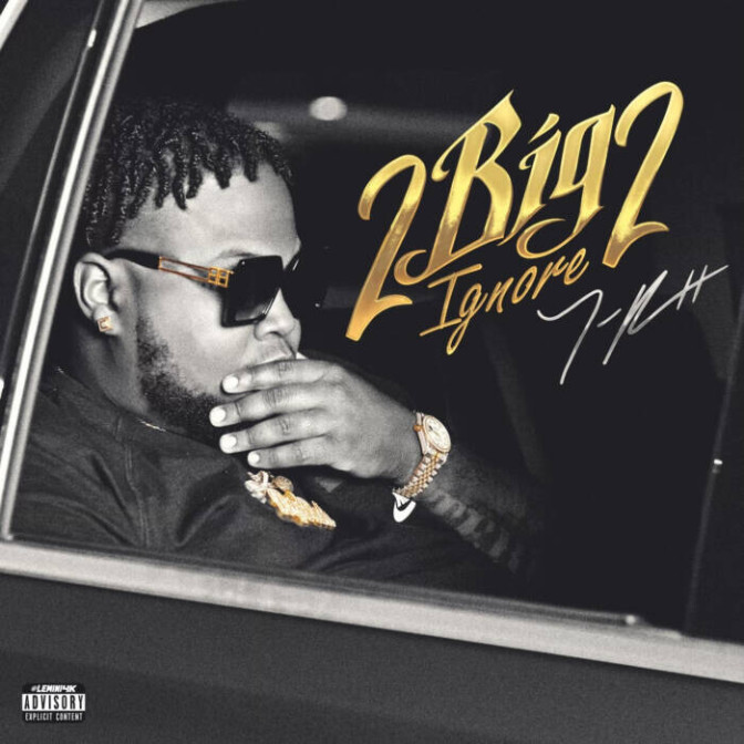 T-Rell – 2 Big 2 Ignore [Album Stream]