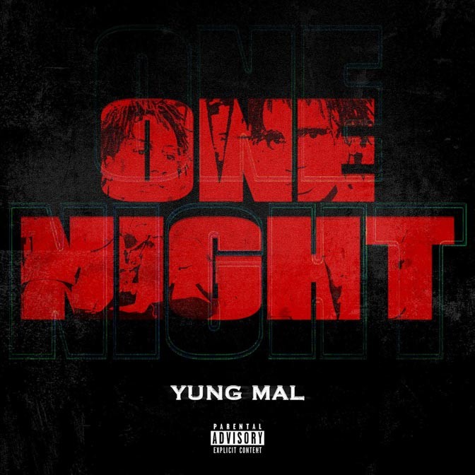 Yung Mal – One Night
