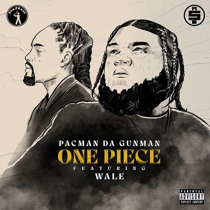 Pacman Da Gunman Ft. Wale – One Piece