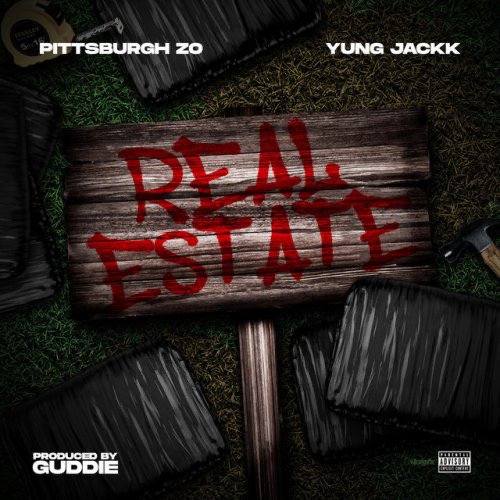 Pittsburgh Zo Ft. Yung Jackk – Real Estate