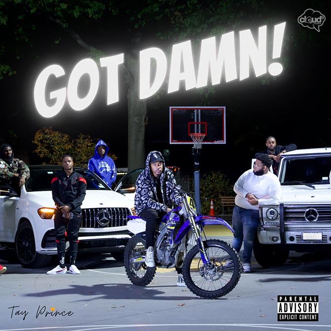 Tay Prince – Got Damn!