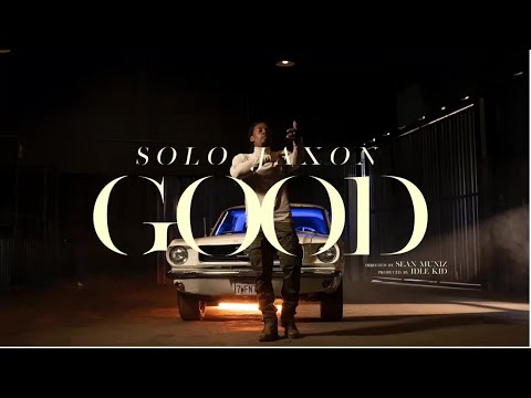 Video: Solo Jaxon – GOOD