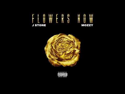 J. Stone Ft. Mozzy – Flowers Now
