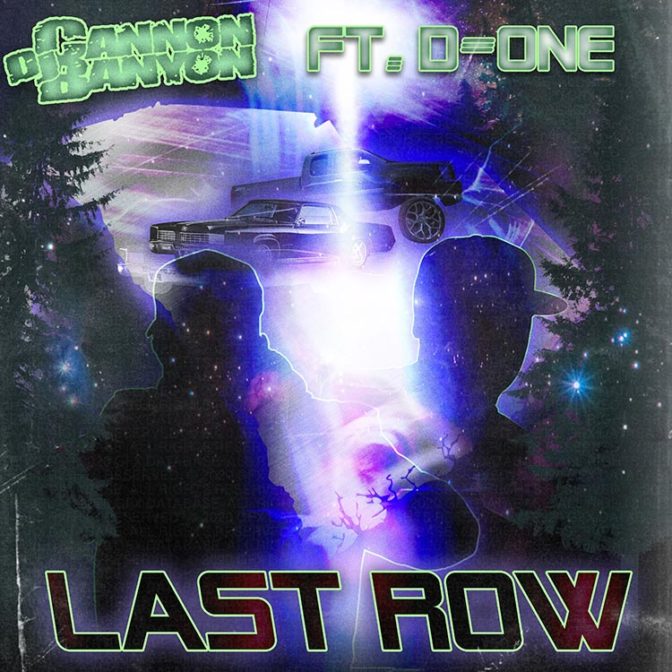 DJ Cannon Banyon Ft. D-One – Last Row