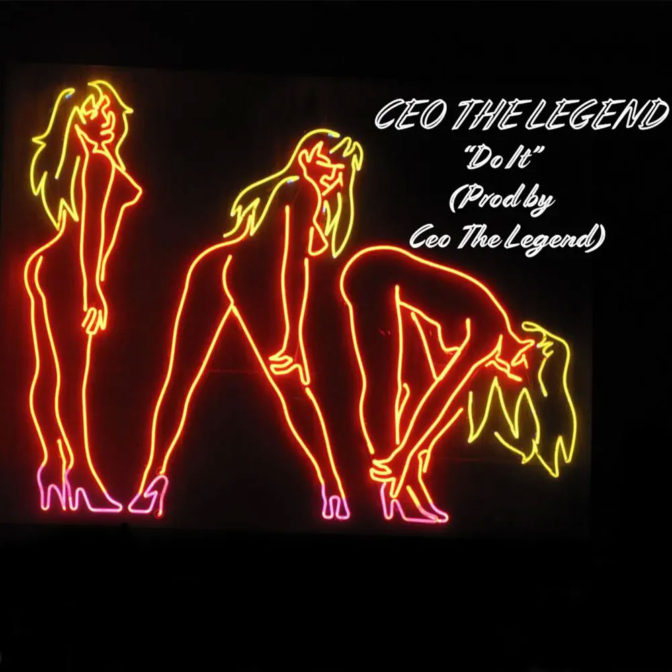 CEO The Legend – Do It