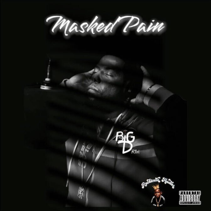 Big D RTH – Masked Pain