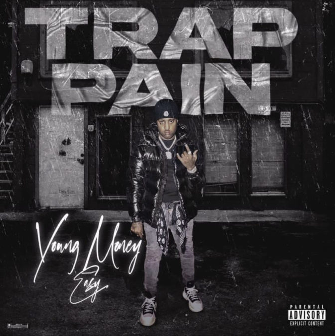 Young Money Easy – Trap Pain [Album Stream]