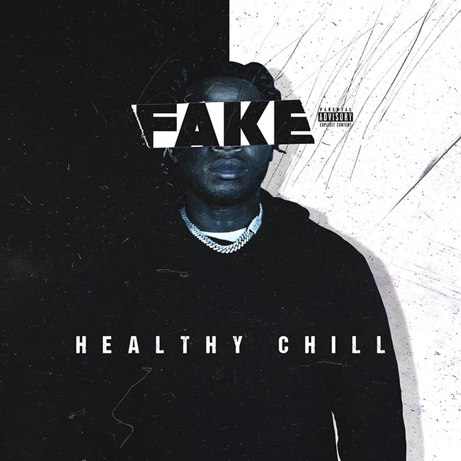 Healthy Chill – Fake