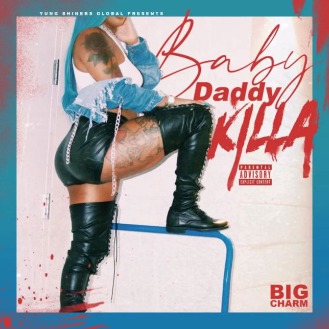 Big Charm – Baby Daddy Killa