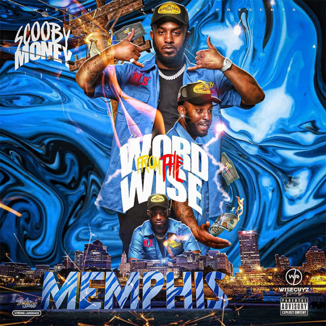 Scooby Money – Word From The Wise [Album Stream]