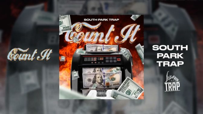 Houston Native South Park Trap Releases New “Count It Up” Single