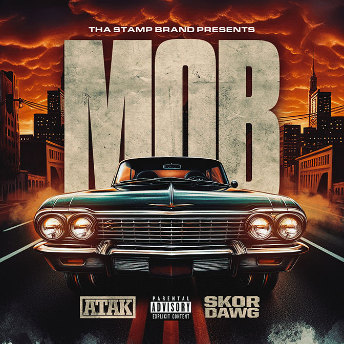 ATAK & Skor Dawg – Mob